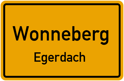 Ortsschild Wonneberg Egerdach