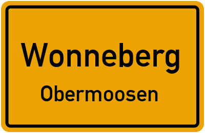Ortsschild Wonneberg Obermoosen