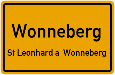 Ortsschild Wonneberg St Leonhard a. Wonneberg