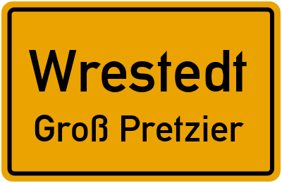 Straßenverzeichnis Wrestedt Groß Pretzier