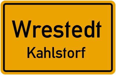 Ortsschild Wrestedt Kahlstorf