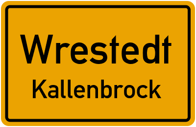 Ortsschild Wrestedt Kallenbrock