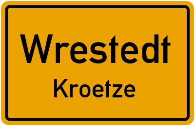 Straßenverzeichnis Wrestedt Kroetze