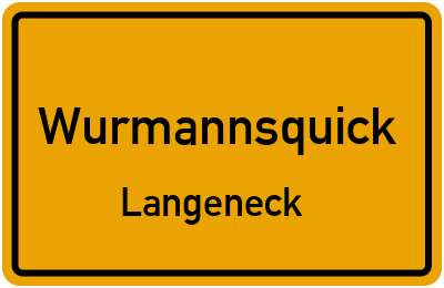 Ortsschild Wurmannsquick Langeneck