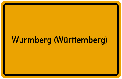 Ortsschild von Gemeinde Wurmberg (Württemberg) in Baden-Württemberg