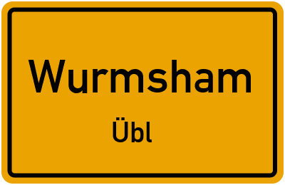 Ortsschild Wurmsham Übl