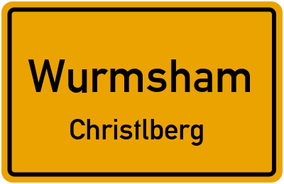 Ortsschild Wurmsham Christlberg