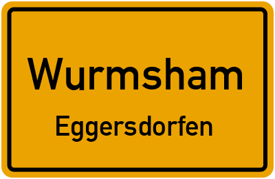 Ortsschild Wurmsham Eggersdorfen