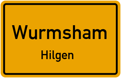 Ortsschild Wurmsham Hilgen