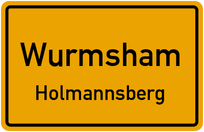 Ortsschild Wurmsham Holmannsberg