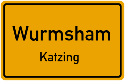 Ortsschild Wurmsham Katzing