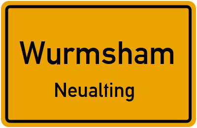 Ortsschild Wurmsham Neualting