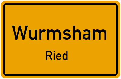 Ortsschild Wurmsham Ried