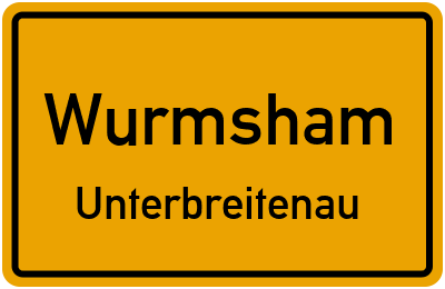 Ortsschild Wurmsham Unterbreitenau