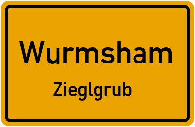 Ortsschild Wurmsham Zieglgrub