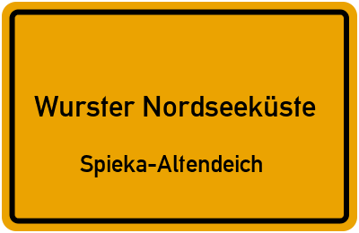 Ortsschild Wurster Nordseeküste Spieka-Altendeich