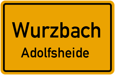 Straßenverzeichnis Wurzbach Adolfsheide