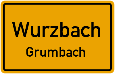 Ortsschild Wurzbach Grumbach