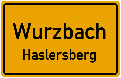 Straßenverzeichnis Wurzbach Haslersberg