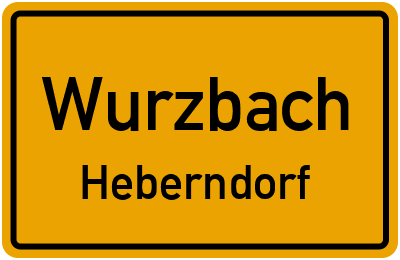Ortsschild Wurzbach Heberndorf