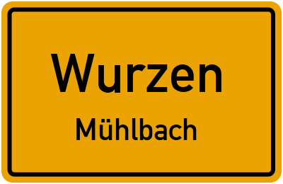 Straßenverzeichnis Wurzen Mühlbach