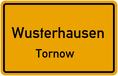Straßenverzeichnis Wusterhausen Tornow