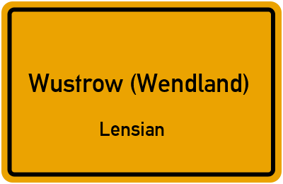 Ortsschild Wustrow (Wendland) Lensian