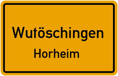 Ortsschild Wutöschingen Horheim