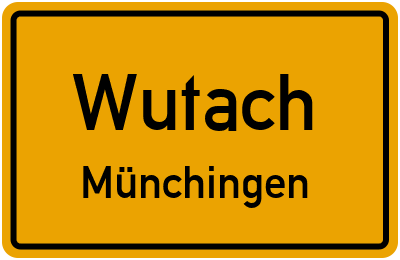 Ortsschild Wutach Münchingen