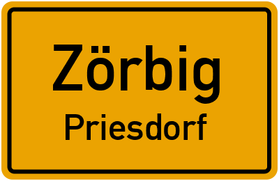 Ortsschild Zörbig Priesdorf