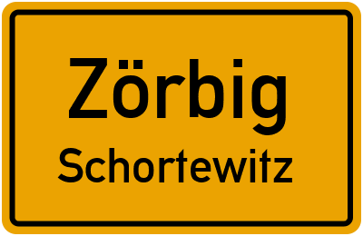 Ortsschild Zörbig Schortewitz