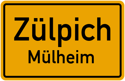 Ortsschild Zülpich Mülheim