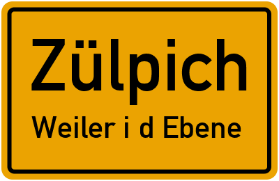 Ortsschild Zülpich Weiler i d Ebene