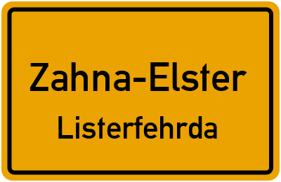 Ortsschild Zahna-Elster Listerfehrda
