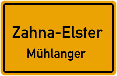 Ortsschild Zahna-Elster Mühlanger