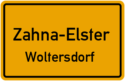 Ortsschild Zahna-Elster Woltersdorf