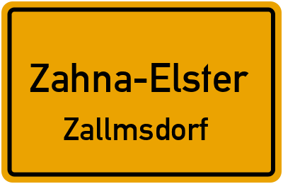 Ortsschild Zahna-Elster Zallmsdorf