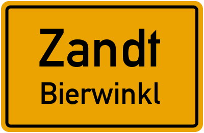 Ortsschild Zandt Bierwinkl