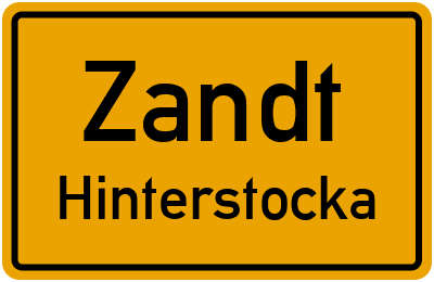 Ortsschild Zandt Hinterstocka