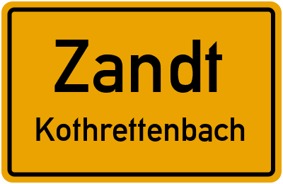 Ortsschild Zandt Kothrettenbach