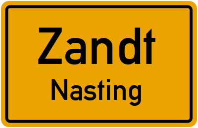 Ortsschild Zandt Nasting