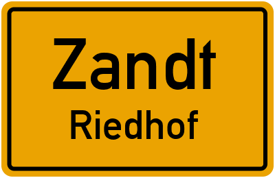 Ortsschild Zandt Riedhof