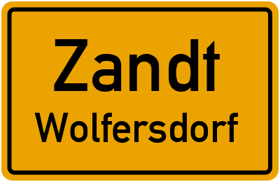 Ortsschild Zandt Wolfersdorf