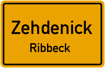 Ortsschild Zehdenick Ribbeck