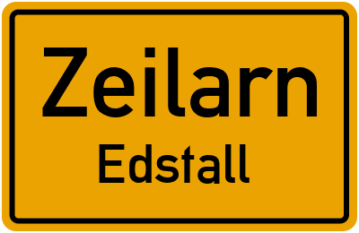 Ortsschild Zeilarn Edstall