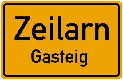 Straßenverzeichnis Zeilarn Gasteig