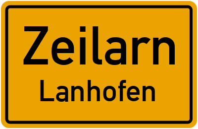 Ortsschild Zeilarn Lanhofen