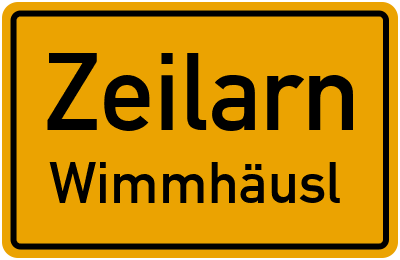 Ortsschild Zeilarn Wimmhäusl