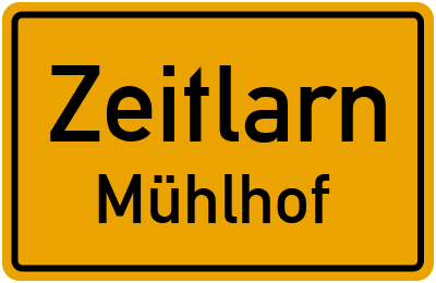 Straßenverzeichnis Zeitlarn Mühlhof