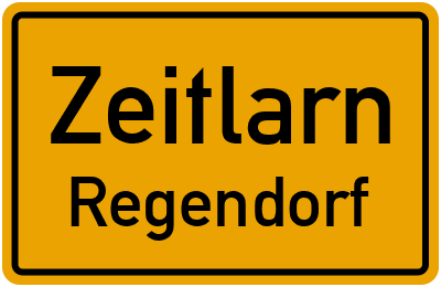 Ortsschild Zeitlarn Regendorf